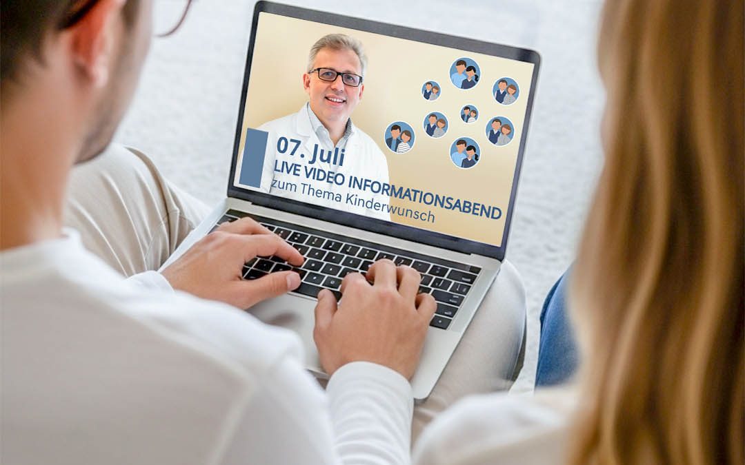 LIVE-VIDEO-INFORMATIONSABEND zum Thema Kinderwunsch