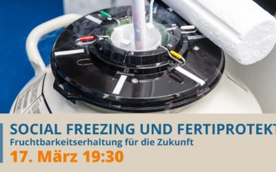 SOCIAL FREEZING UND FERTIPROTEKT