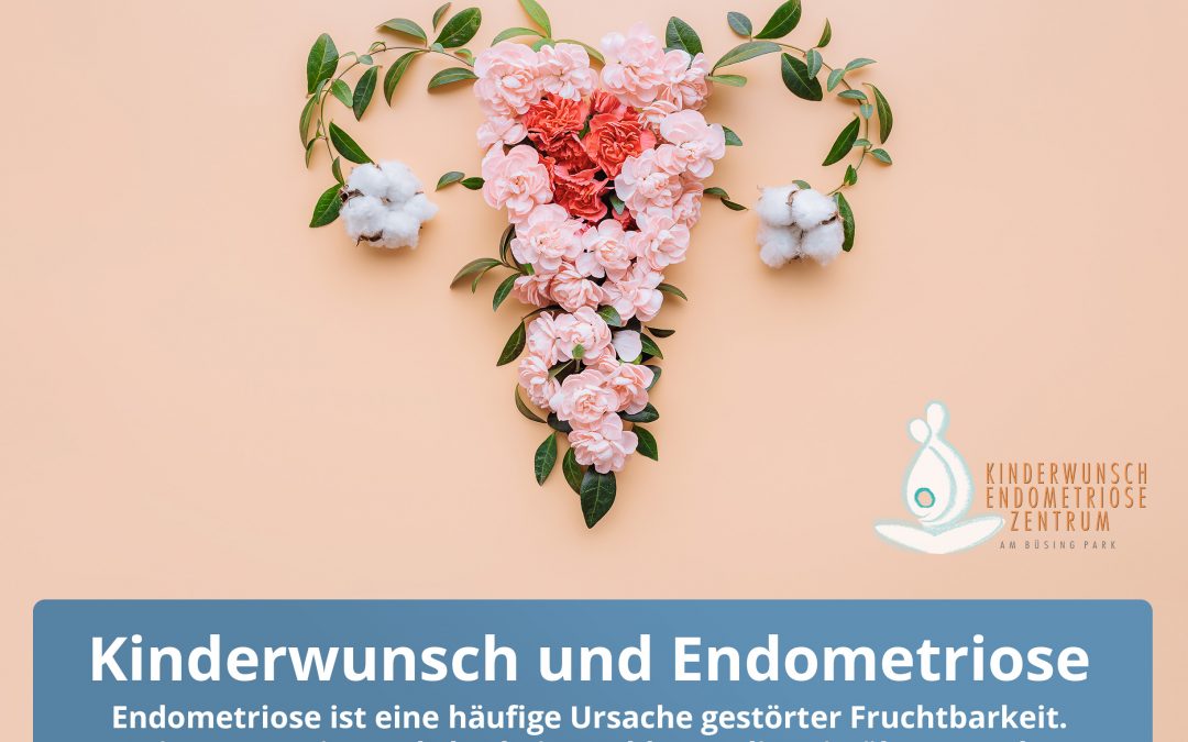 Kinderwunsch und Endometriose