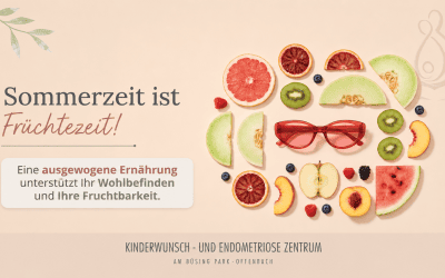 Sommerzeit ist Früchtezeit!