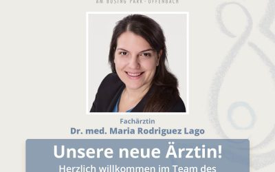 Herzlich Willkommen, Dr. med. Maria Rodriguez Lago! 👩‍⚕️