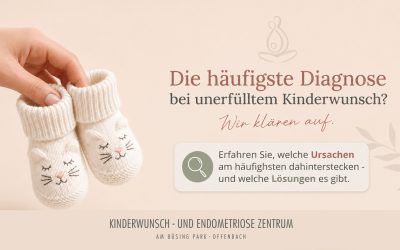 Die häufigste Diagnose bei unerfülltem Kinderwunsch?